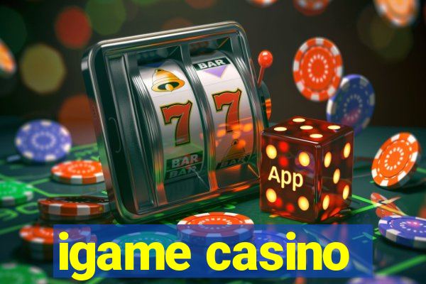 igame casino